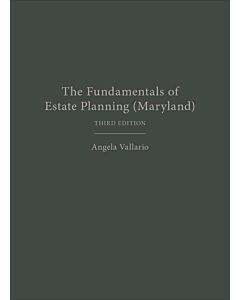 The Fundamentals of Estate Planning (Maryland) 9781531026967