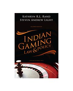 Indian Gaming Law and Policy 9781594609565