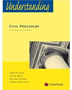 Understanding Series: Understanding Civil Procedure: The California Edition 9780769851563