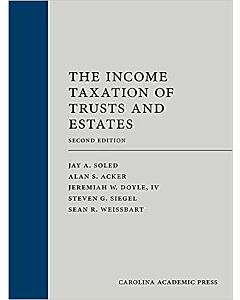 The Income Taxation of Trusts and Estates 9781531028084