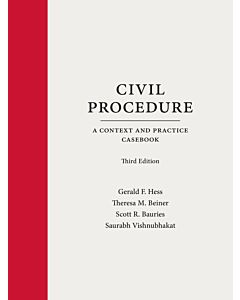 Civil Procedure: A Context and Practice Casebook (Rental) 9781531027414