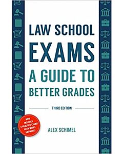 Law School Exams: A Guide to Better Grades 9781531023751