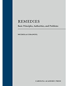 Remedies: Basic Principles, Authorities, and Problems 9781531021825