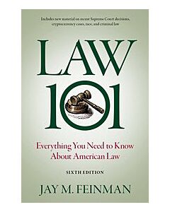 Law 101: Everything You Need to Know About the American Legal System 9780197662571