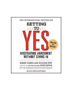 Getting to Yes: Negotiating Agreement Without Giving In (Audio CDs) 9781442339521