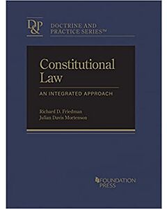 Constitutional Law: An Integrated Approach - CasebookPlus (Doctrine and Practice Series) 9781640202580