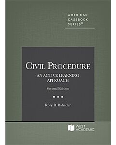 Civil Procedure: An Active Learning Approach - CasebookPlus (American Casebook Series) 9798892092159