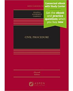 Civil Procedure (Connected eBook with Study Center + Connected Quizzing + PracticePerfect) (Instant Digital Access Code Only) 9798886144819