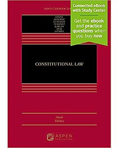 Constitutional Law (w/ Connected eBook with Study Center) (Instant Digital Access Code Only) 9798886144710