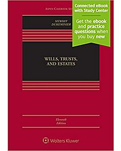 Wills, Trusts & Estates (Connected eBook with Study Center + Print Book + Connected Quizzing) 9781543856729