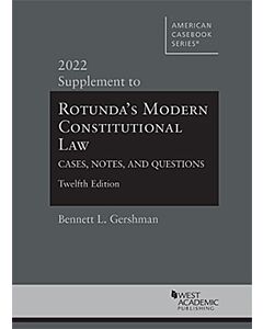 Rotunda's Modern Constitutional Law, Cases, Notes, and Questions Supplement 9781684679911