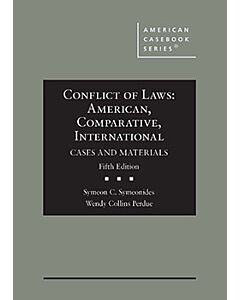 Cases and Materials on Conflict of Laws: American, Comparative, Intn'l (American Casebook Series) (Instant Digital Access Code Only) 9798892092951