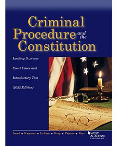 Criminal Procedure and the Constitution, Leading Supreme Court Cases and Introductory Text 9781685619893