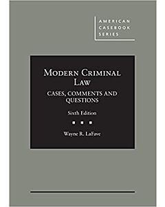 Modern Criminal Law: Cases, Comments and Questions (American Casebook Series) (Instant Digital Access Code Only) 9781684670703