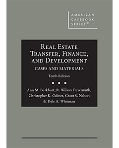 Real Estate Transfer, Finance and Development: Cases and Materials (American Casebook Series) (Instant Digital Access Code Only) 9781636595429