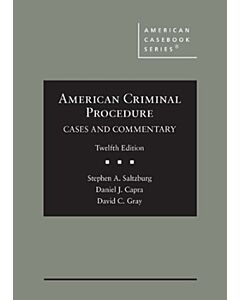 American Criminal Procedure: Cases and Commentary (American Casebook Series) 9781647086442