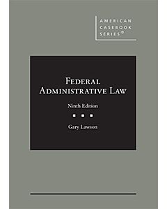 Federal Administrative Law (American Casebook Series) (Rental) 9781647086398