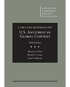 Cases and Materials on U.S. Antitrust in Global Context (American Casebook Series) 9781685615116