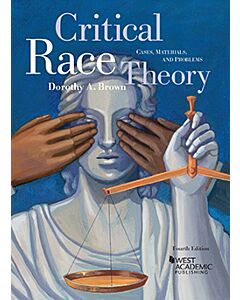 Critical Race Theory: Cases, Materials, and Problems 9781684679171
