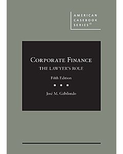 Corporate Finance: The Lawyer's Role (American Casebook Series) (Used) 9781685611484