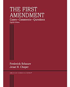 The First Amendment: Cases, Comments, Questions 9781685613891