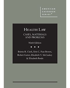 Health Law: Cases, Materials and Problems (American Casebook Series) 9781684677115