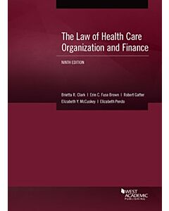 The Law of Health Care Organization and Finance 9781684677139