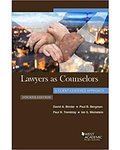 Lawyers as Counselors, A Client-Centered Approach 9781640203907