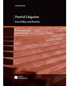 Pretrial Litigation: Law, Policy, and Practice 9781647084660