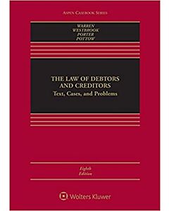 The Law of Debtors and Creditors: Text, Cases, and Problems (w/ Connected eBook) (Instant Digital Access Code Only) 9781543844122