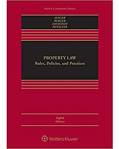 Property Law: Rules, Policies, and Practices (w/ Connected eBook with Study Center) (Instant Digital Access Code Only) 9781543849738