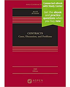 Contracts: Cases, Discussion, and Problems (w/ Connected eBook with Study Center) 9781543838763