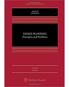 Estate Planning: Principles and Problems 9781454849483