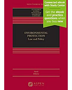 Environmental Protection: Law and Policy (w/ Connected eBook with Study Center) (Rental) 9781543857832