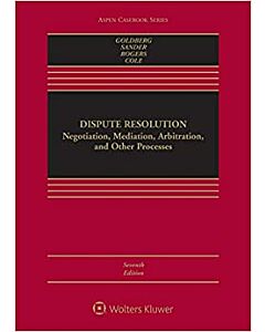 Dispute Resolution: Negotiation, Mediation, Arbitration, and Other Processes (w/ Connected eBook) (Instant Digital Access Code Only) 9781543849431