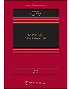 Labor Law: Cases and Materials (w/ Connected eBook) (Rental) 9781543800913