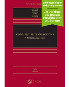 Commercial Transactions: A Systems Approach (w/ Connected eBook with Study Center) (Rental) 9798889066248
