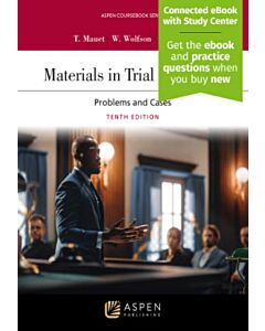 Materials In Trial Advocacy (w/ Connected eBook with Study Center) 9781543857993