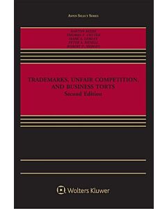 Trademarks, Unfair Competition, and Business Torts 9781454869528