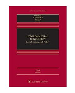 Environmental Regulation: Law, Science, and Policy, 9th Edition (w/ Connected eBook with Study Center) 9781543826166