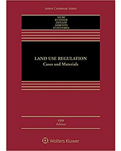 Land Use Regulation: Cases and Materials (w/ Connected eBook) (Instant Digital Access Code Only) 9798886140347