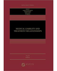 Medical Liability and Treatment Relationships (w/ Connected eBook) (Instant Digital Access Code Only) 9798886140323