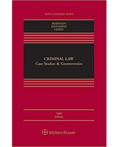 Criminal Law: Case Studies and Controversies, Fifth Edition (w/ Connected eBook with Study Center) 9781543809015