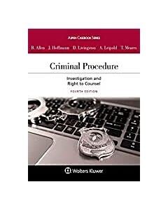 Criminal Procedure: Investigation and Right to Counsel (w/ Connected eBook with Study Center) (Rental) 9781543804379