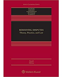 Resolving Disputes: Theory, Practice, and Law (w/ Connected eBook) (Rental) 9781543809084