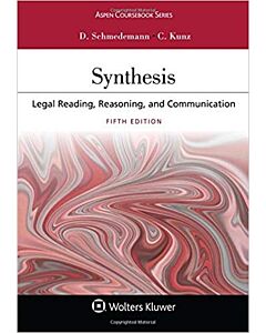 Synthesis: Legal Reading, Reasoning, and Communication 9781454886501