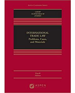 International Trade Law: Problems, Cases, and Materials (w/ Connected eBook) (Instant Digital Access Code Only) 9781543857207