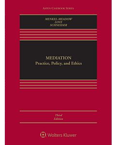 Mediation: Practice, Policy, and Ethics (w/ Connected eBook) 9781454877561