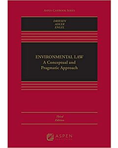 Environmental Law: A Conceptual and Pragmatic Approach (w/ Connected Quizzing) 9781543859447