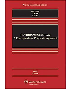 Environmental Law: A Conceptual and Pragmatic Approach 9781454870012